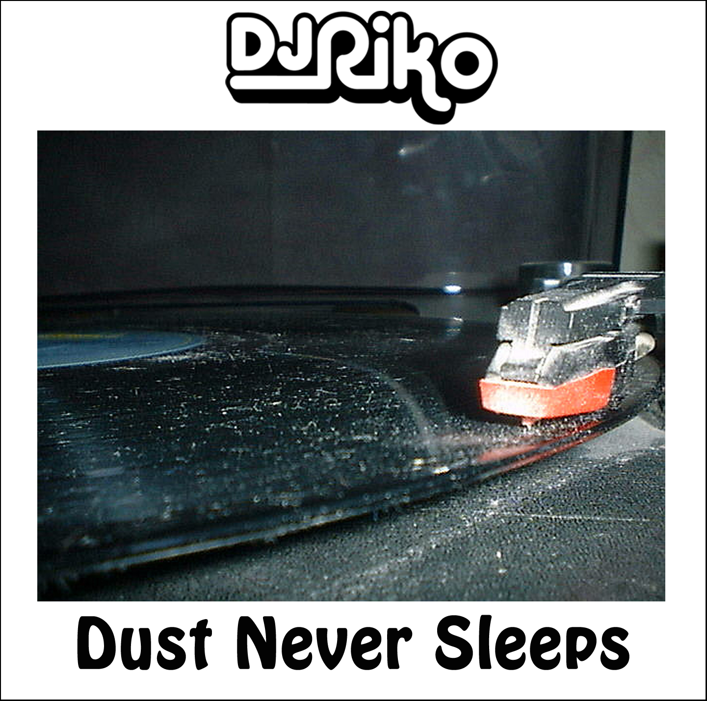 Dust Never Sleeps
